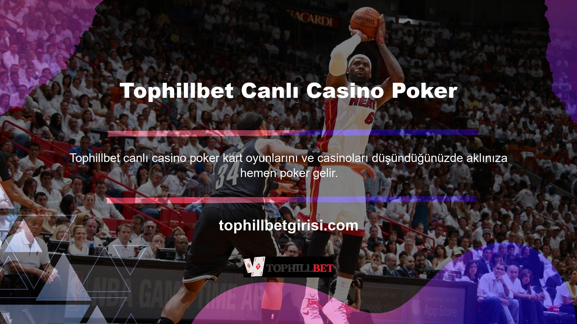 Tophillbet Canlı Casino Poker web sitesinde çeşitli seçenekler mevcuttur