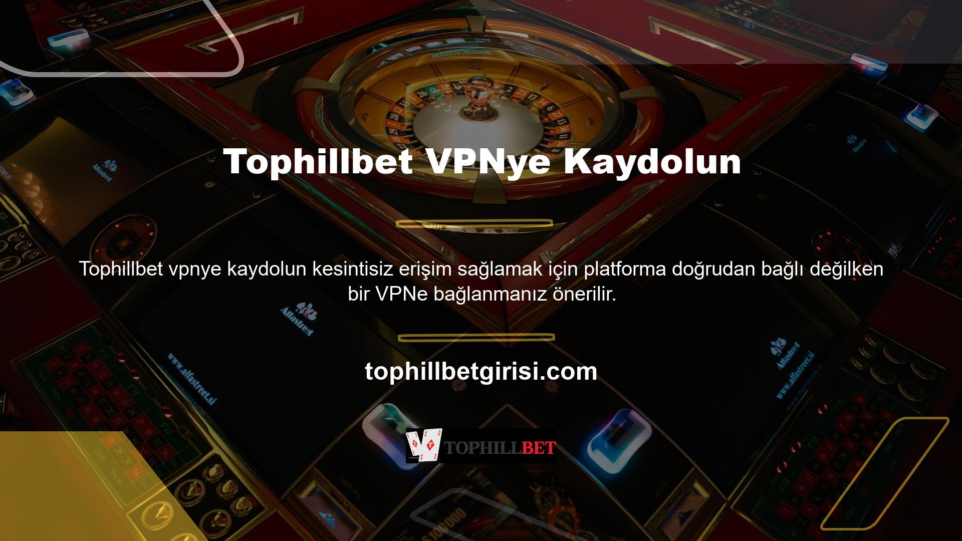 Türkiye Casino ve casino rehberinde Tophillbet adı altında iş yapma izni milletimizde tanınmıyor